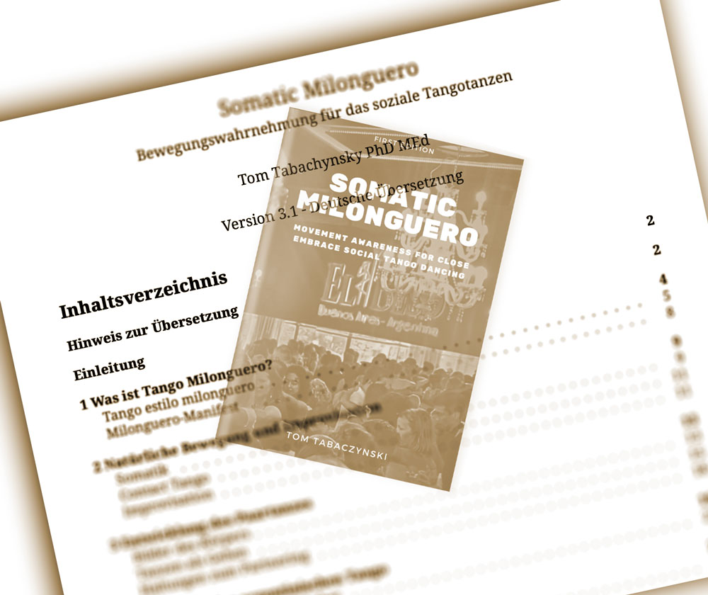 Nachtrag: Weitere Beiträge zu Tom Tabaczynskis „Somatic Milonguero“
